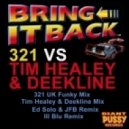 Nick Deekline, 321 & Tim Healey - Bring It Back (Ed Solo & JFB Remix)