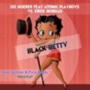 Die Hoerer Feat Atomic Playboys vs. Erick Morillo - Black Betty (Alex Sprinter - Pure Honey Mashup)