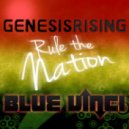 Genesis Rising & Blue Vinci - Rule The Nation
