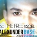 Alexunder Base - Set Me Free (Dj Amor Remix)