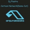 Dj Piastra - Cartoon Network