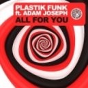 Plastik Funk, Adam Joseph - All For You (David Jones Remix)