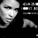 Eva Simons Vs. Andrew Bennett & Strobe - I Don’t Like You (Electrostatics Mash Up)