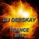 DJ Derskay - Promo Mix 2012 (Vocal Trance)