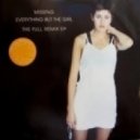 Everything But The Girl vs. Muziknack - Missing (Estatic Courage Reboot)