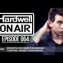 Hardwell - Hardwell On Air 064