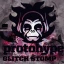 Protohype - Glitch Stomp ft. Max Hype