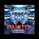 Pakito - You Wanna Get Down