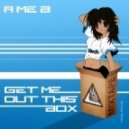 A ME B - Run & Hide