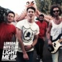 Lonsdale Boys Club - Light Me Up