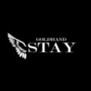 Goldhand - Stay