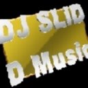 DJ SLiD - D Music
