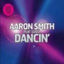 Aaron Smith feat. Luvli - Dancin