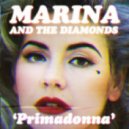 Marina & The Diamonds - Primadonna (Walden Remix)