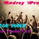 DJ Andrey Project - Russian Dance (June version) Vol 2 ()