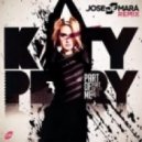 Katy Perry - Part Of Me (Jose De Mara Remix)