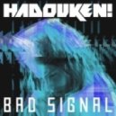 Hadouken! - Bad Signal