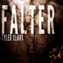 Tyler Clark - Falter