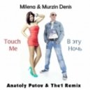 Milena & Murzin Denis - Touch Me