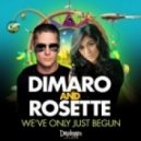 Dimaro & Rosette feat. Carlprit - We\'ve Only Just Begun (Extended Mix)