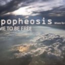 Apopheosis - Time To Be Free