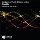 Bastards Of Funk & Sonic Union - Sparkle