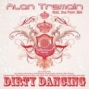 Alan Tremain feat. Ina from J&K - Dirty Dancing (Mr Basic Remix)
