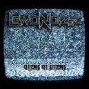 LOWD Noizez - Alpha Nectar (Original Mix)