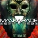 MASKARADE - One More Try