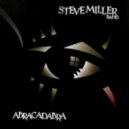 Steve Miller Band - Abracadabra