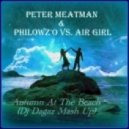 Peter Meatman & Philowz\'O vs. Air girl - Autumn At The Beach (Dj Dagaz Mash Up)