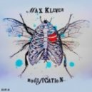 Maks Klever - Modification