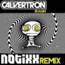Calvertron - Buggin'