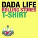 Dada Life - Rolling Stone T-Shirt (A-TEAM Re-Lick)