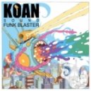 KOAN Sound - Funk Blaster
