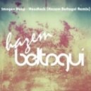Imogen Heap - Headlock (Hazem Beltagui Bootleg Mix)