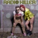 Radio Killer - Is It Love Out There
