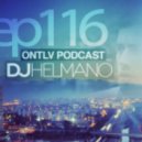 DJ Helmano - ONTLV PODCAST - Trance From Tel-Aviv - Episode 116 - Mixed By DJ Helmano