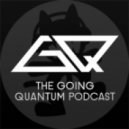 Going Quantum - Episode 48 - Dirty Dubstep Mix + Pegboard Nerds Guest Mix