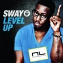 Sway - Level Up (Niko & Lyall Edit)