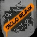 Trip Lee - Robot
