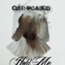 CutThroatKid - Hold Me