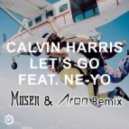 Calvin Harris - Lets Go Feat. NE-YO