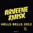 Arveene & Misk - Hells Bells (Tommie Sunshine & Dan Aux Remix)