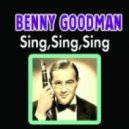 Benny Goodman - Sing Sing Sing