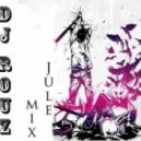 Dj Rouz - Jule mix