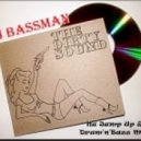 Dj Bassman - THE DIRTY SOUND