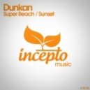 Dunkan - Sunset (Original Mix)