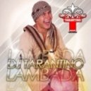 DJ Tarantino - Lambada