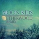 Laurelle & Alexander - Moon Kids